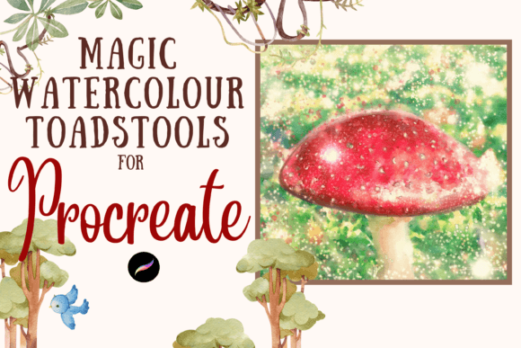 Unlocking Whimsical Art with Procreate Magic Toadstool Watercolour Brushes